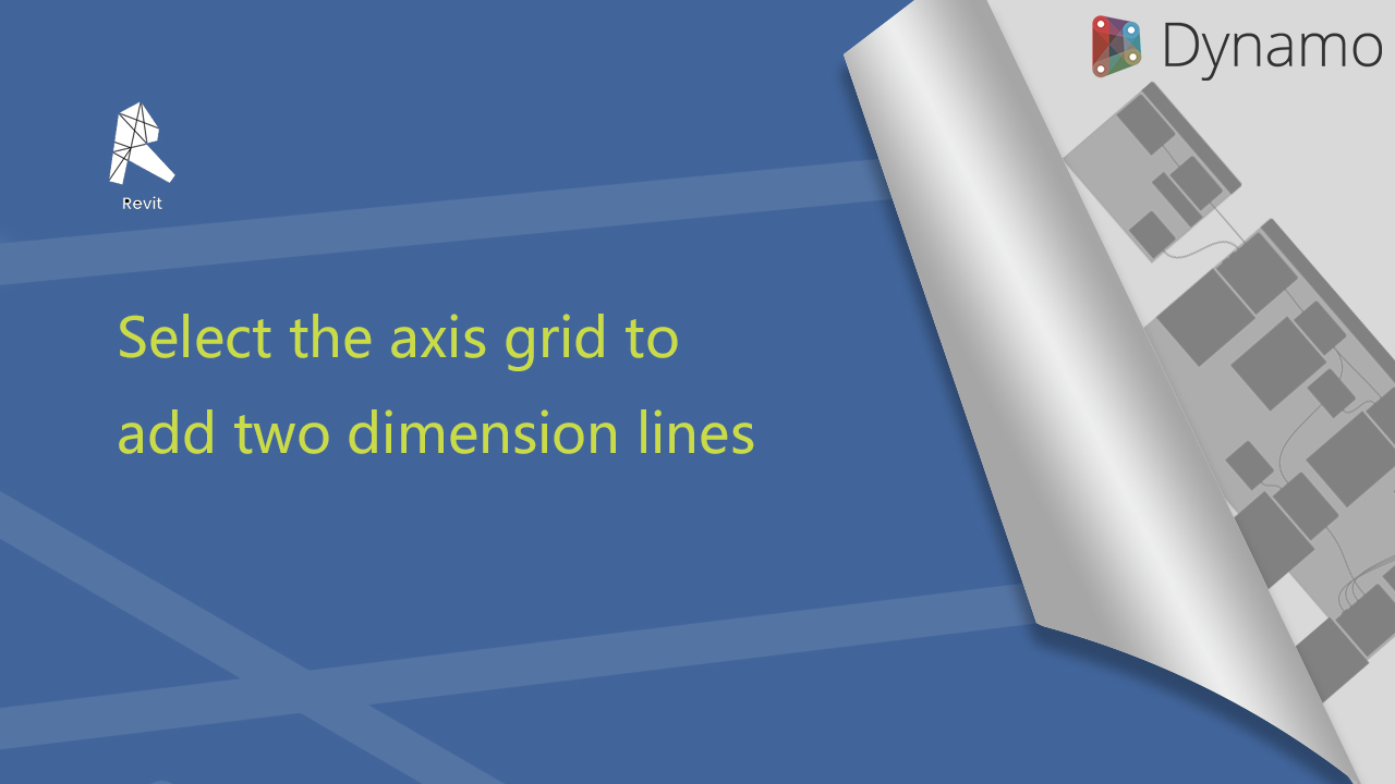 Select the axis grid to add two dimension lines